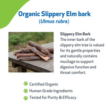 Load image into Gallery viewer, Slippery Elm - for Healthy Digestive Tract and Throat Tissue in Dogs