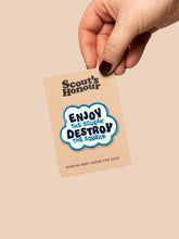 Load image into Gallery viewer, Enjoy the Squeak Badge
