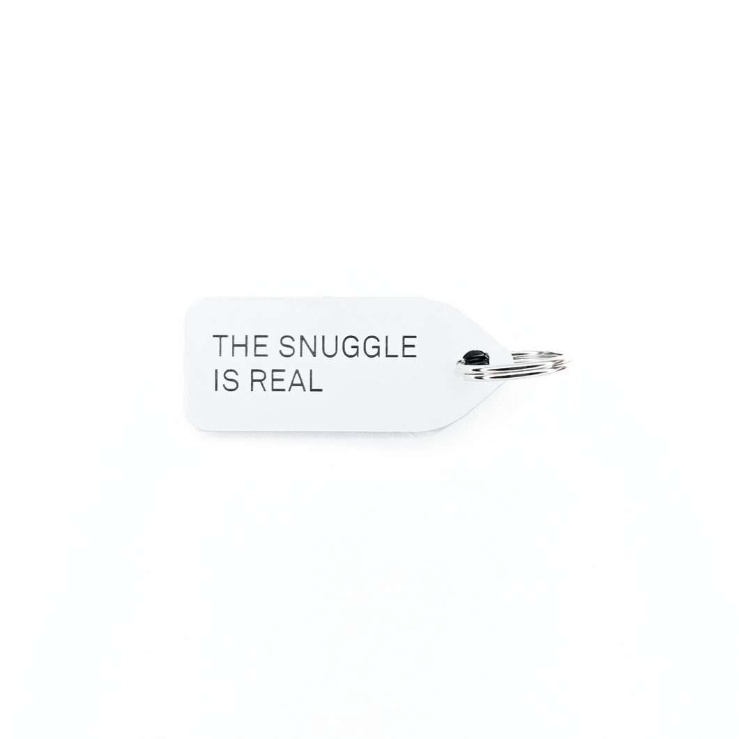 The Snuggle is Real Dog Tag