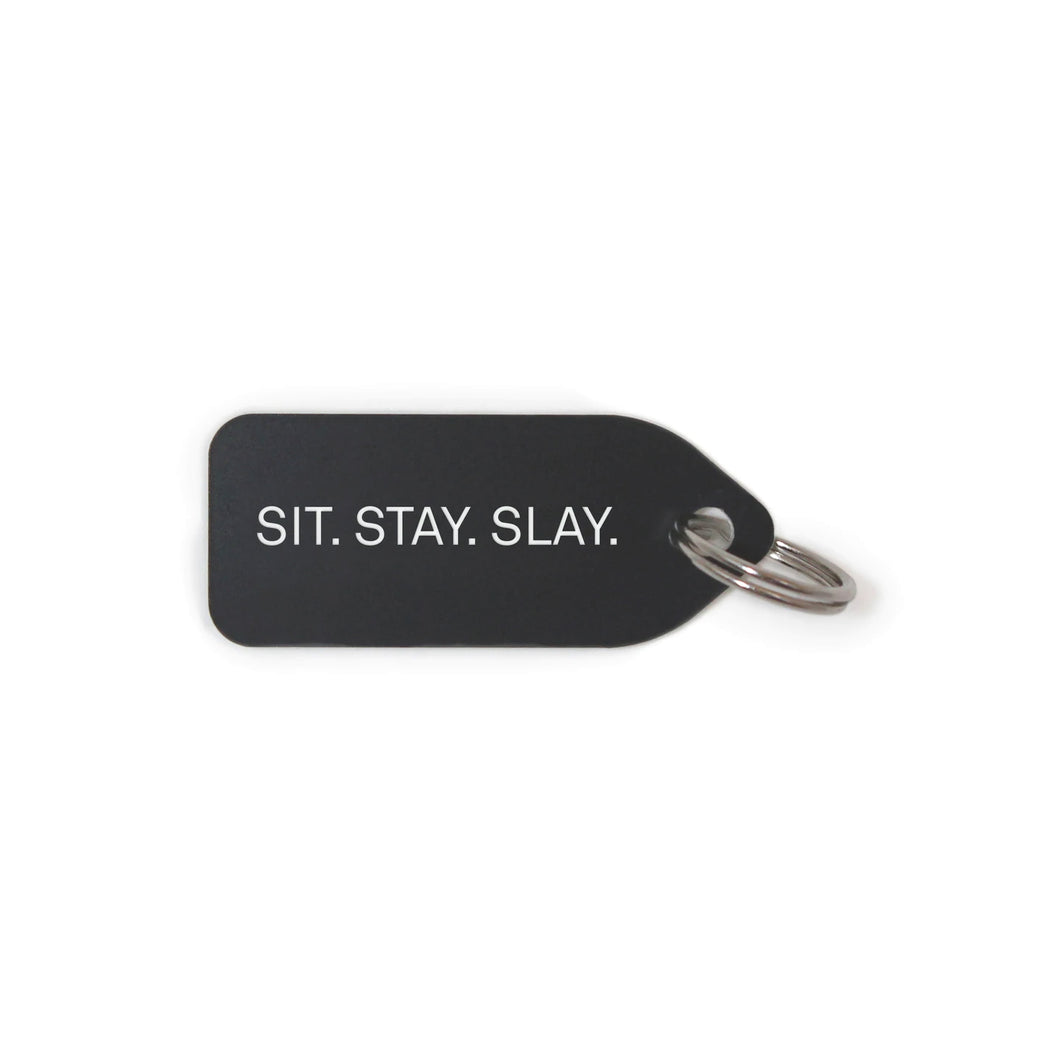 Sit, Stay, Slay